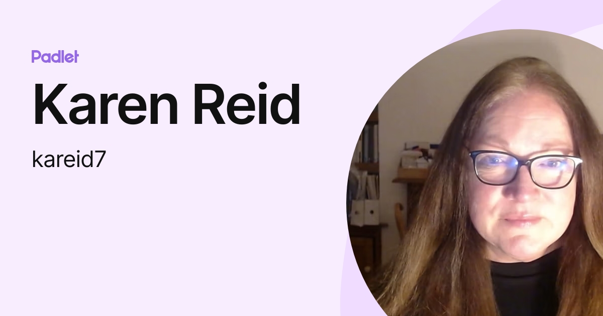 Karen Reid (kareid) profile Padlet