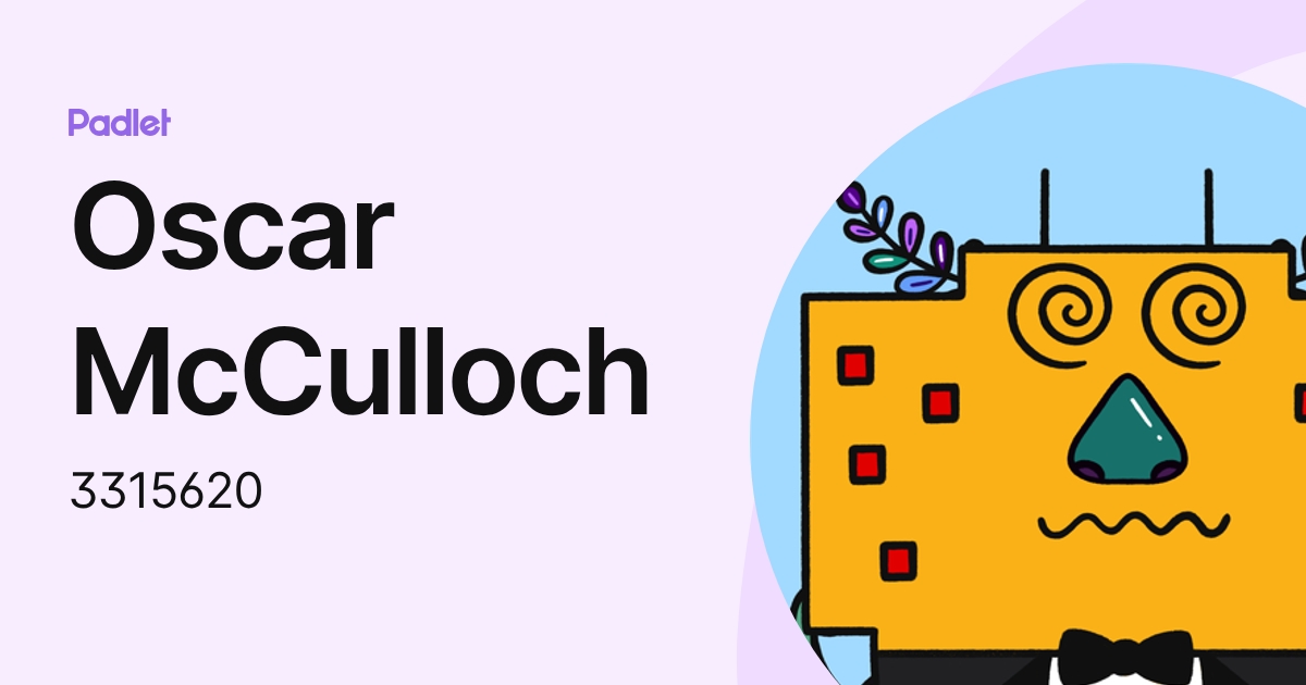 Oscar McCulloch (3315620) profile | Padlet