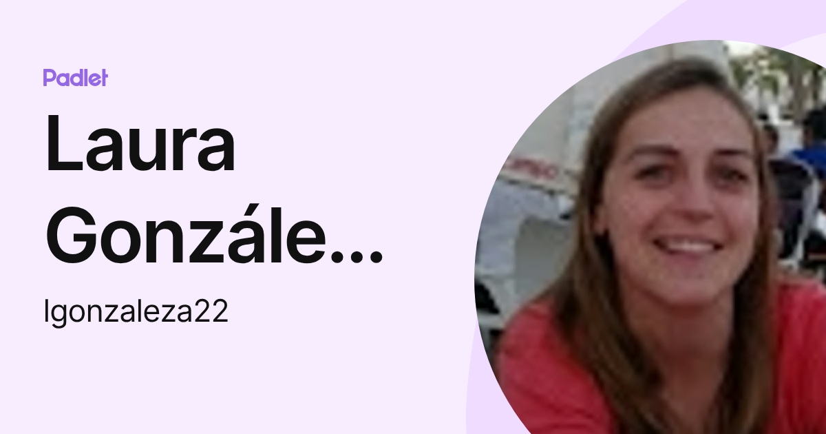Laura González Alonso (lgonzaleza22) profile | Padlet