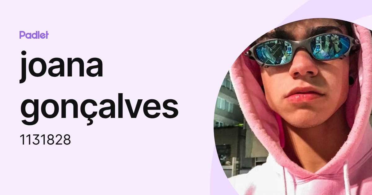 joana gonçalves (1131828) profile | Padlet