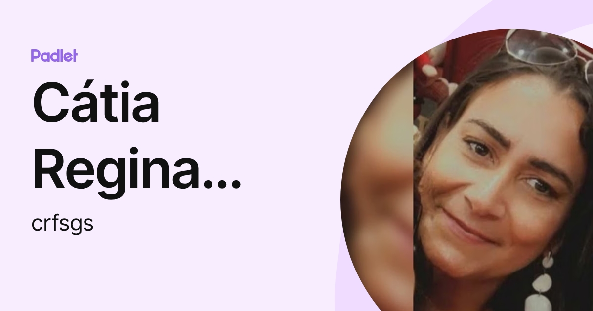 Cátia Silva (crfsgs) profile | Padlet
