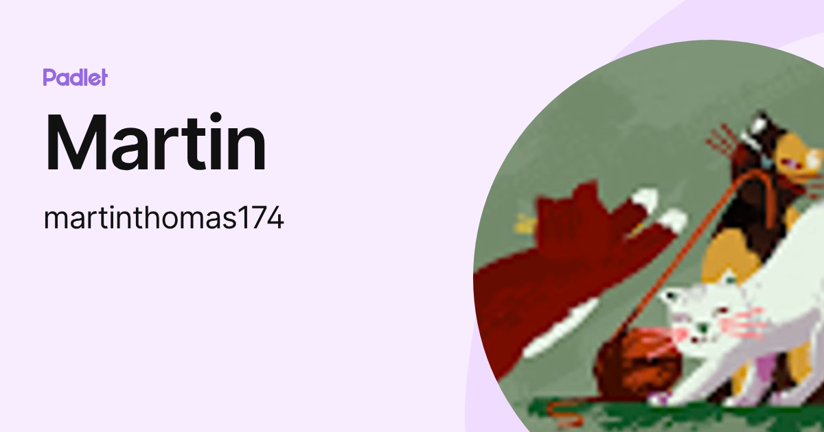 Martin (martinthomas174) profile | Padlet