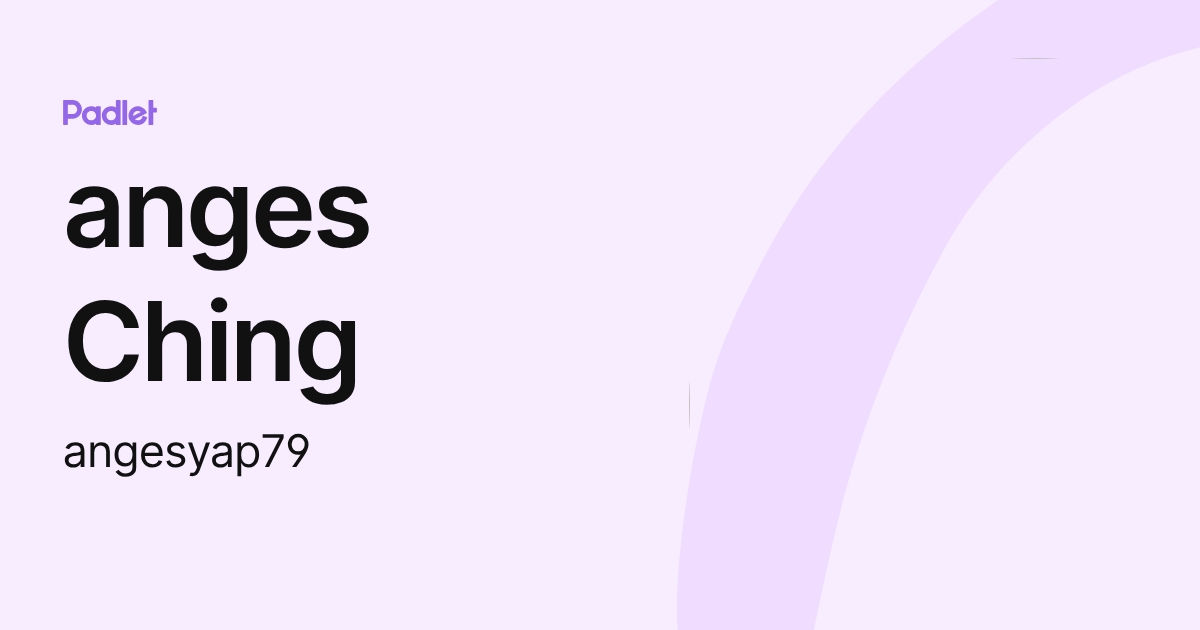 anges Ching (angesyap79) profile | Padlet