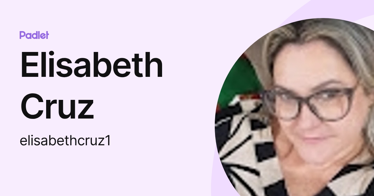 Elisabeth Cruz (elisabethcruz1) profile | Padlet