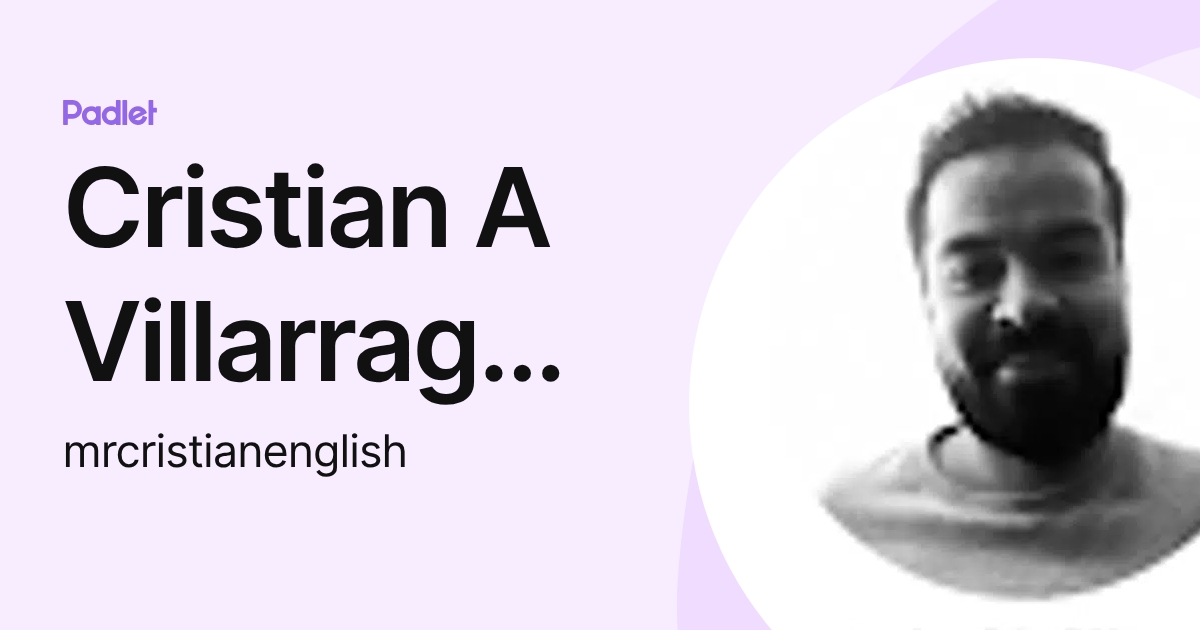 Cristian A Villarraga L (mrcristianenglish) profile | Padlet