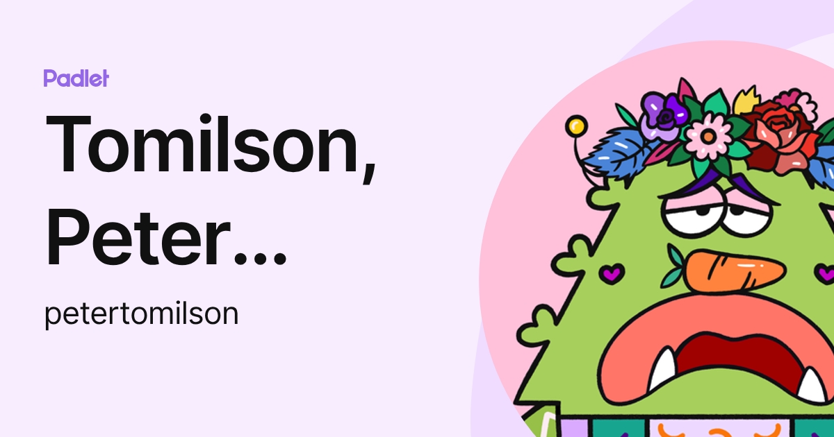 Tomilson, Peter (ASD-W) (petertomilson) profile | Padlet