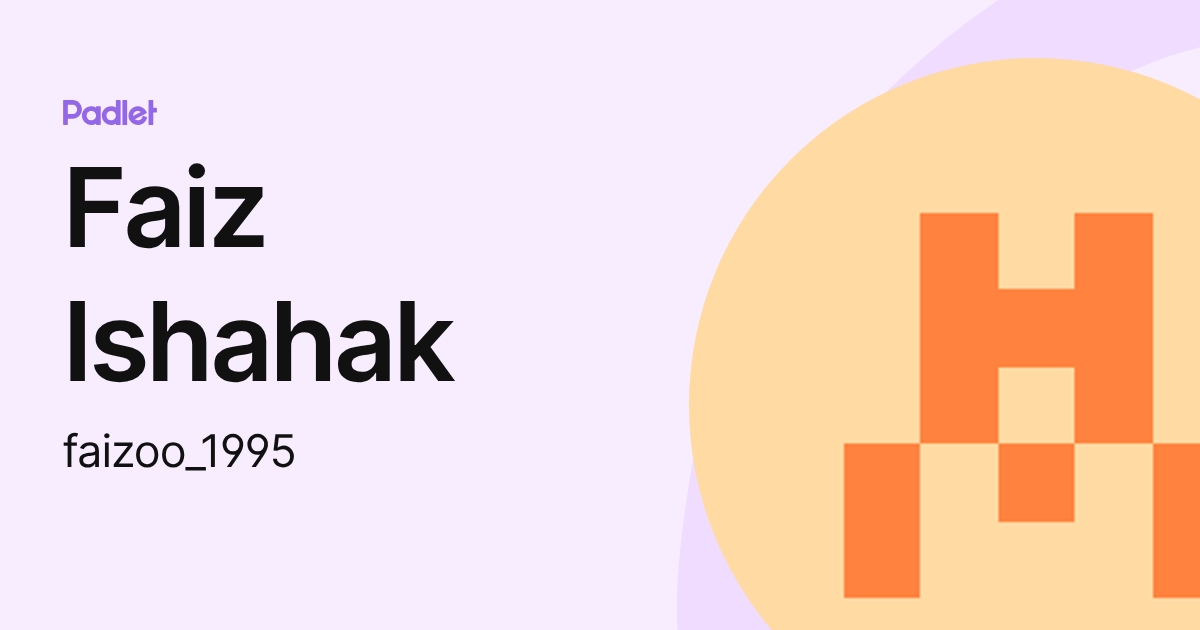 Faiz Ishahak (faizoo_1995) profile | Padlet