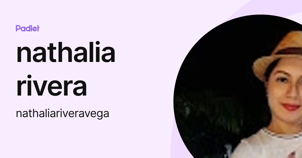 nathalia rivera (nathaliariveravega) profile | Padlet