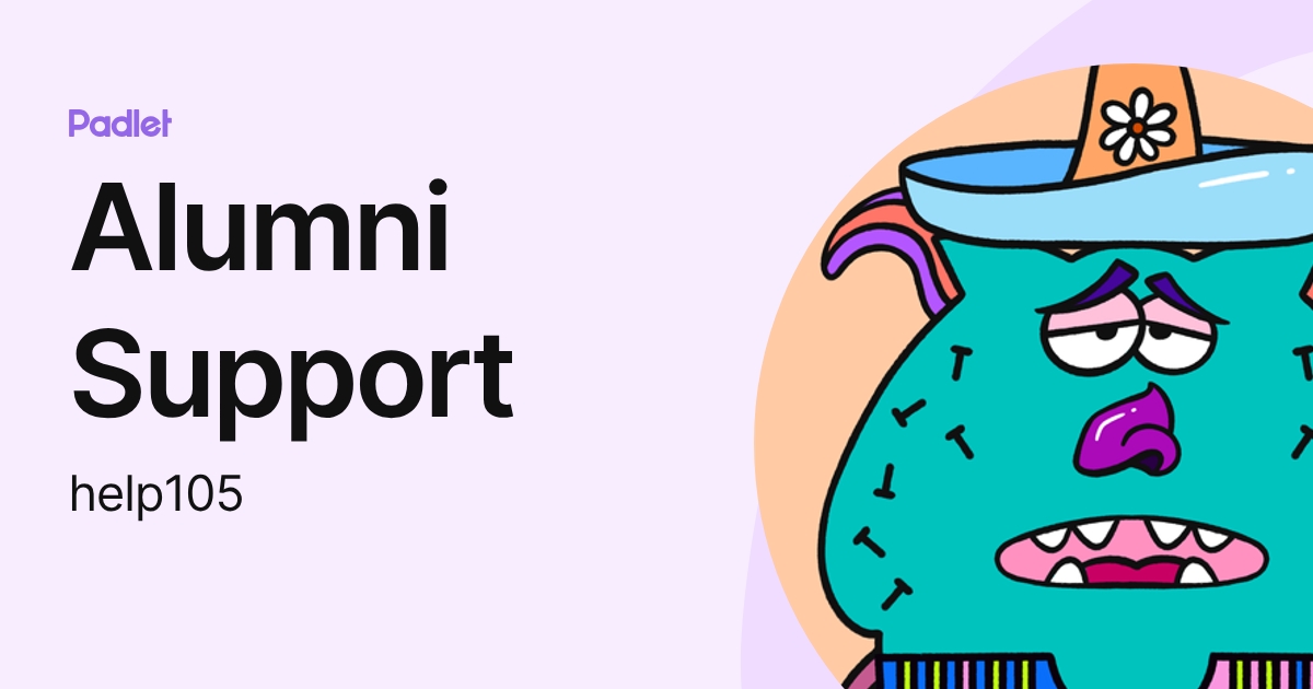 Alumni Support (help105) profile | Padlet