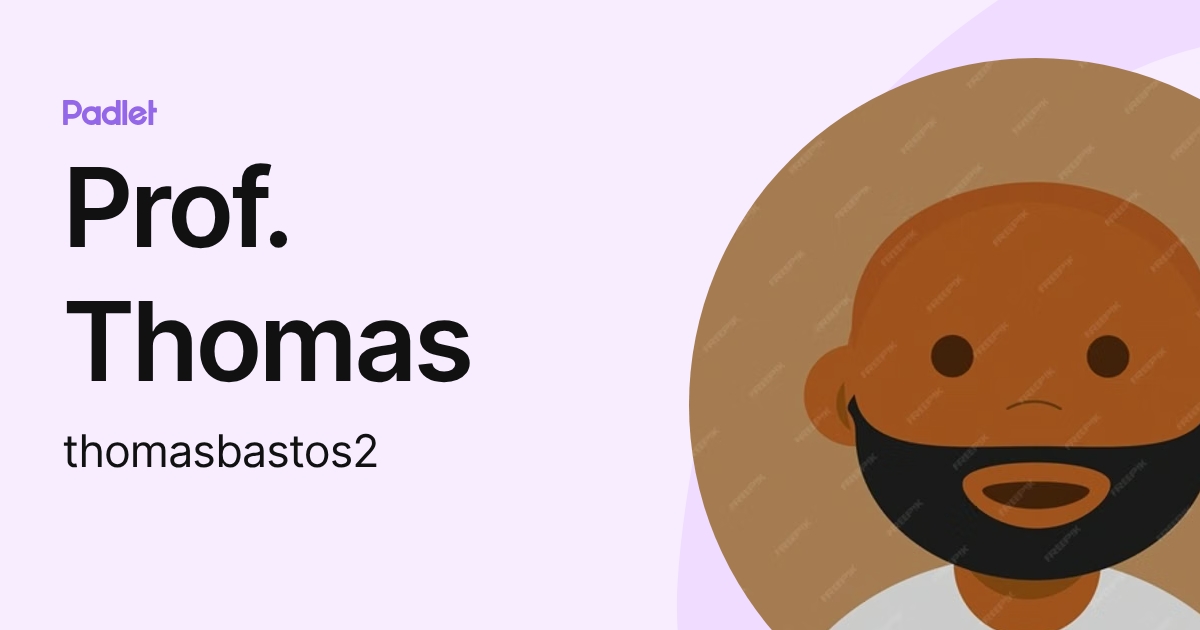 Prof. Thomas (thomasbastos2) profile | Padlet