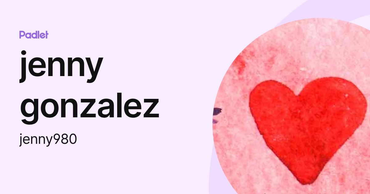 jenny gonzalez (jenny980) profile | Padlet