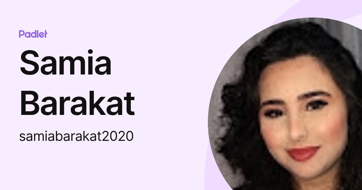 Samia Barakat (samiabarakat2020) profile | Padlet