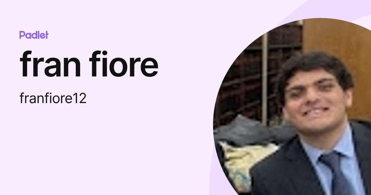 fran fiore (franfiore12) profile | Padlet
