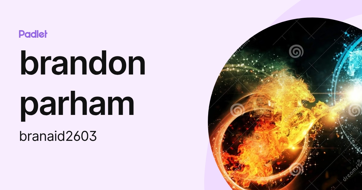brandon parham (branaid2603) profile | Padlet