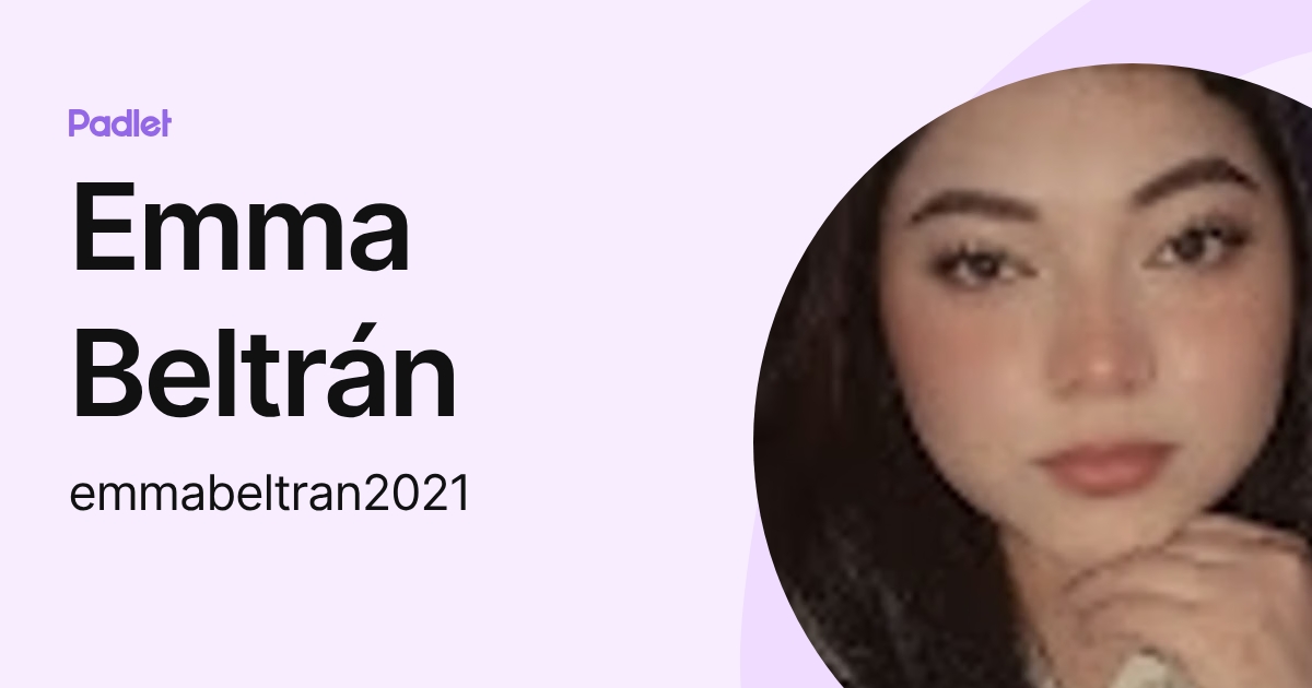 Emma Beltrán (emmabeltran2021) profile | Padlet