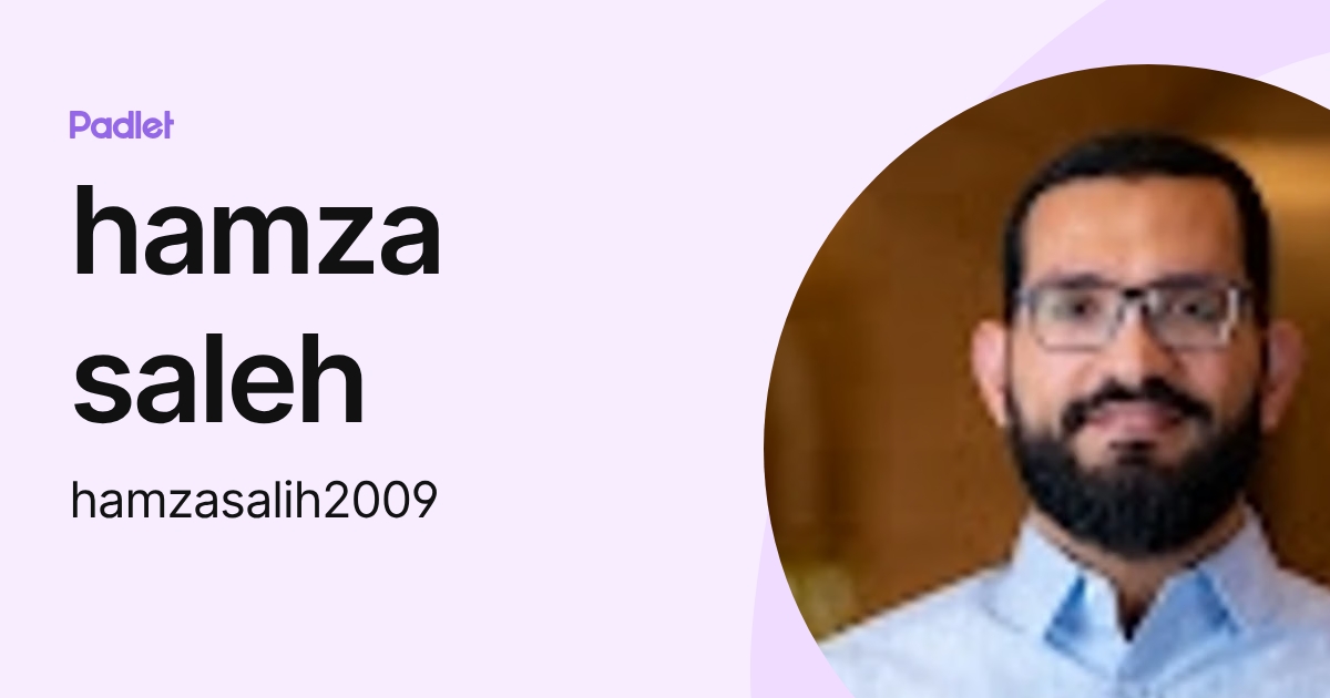 hamza saleh (hamzasalih2009) profile | Padlet