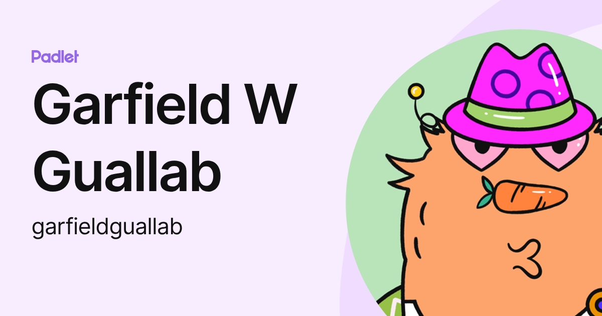 Garfield W Guallab (garfieldguallab) profile | Padlet