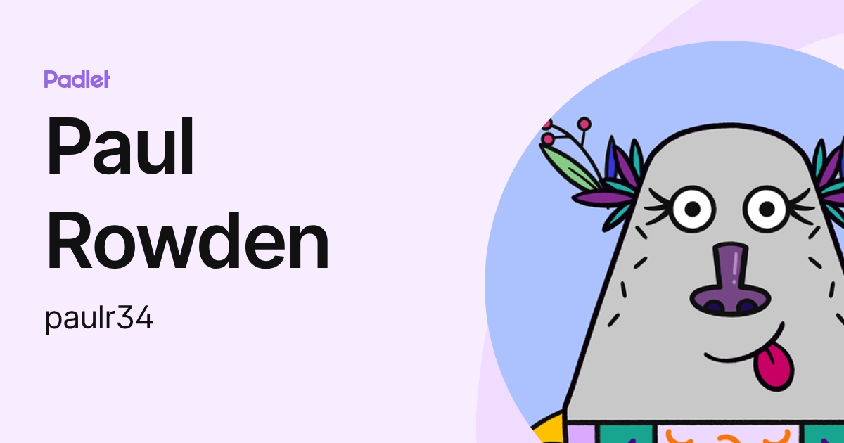 Paul Rowden (paulr34) profile | Padlet