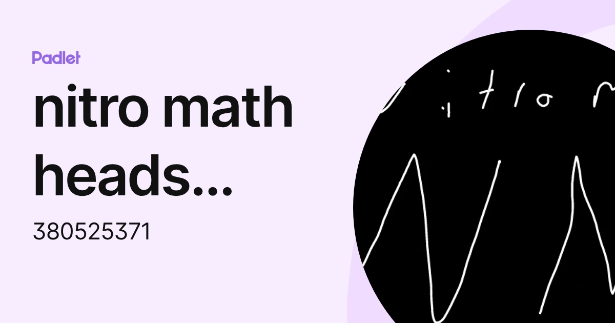 nitro math heads {aka} team caption (380525371) profile | Padlet