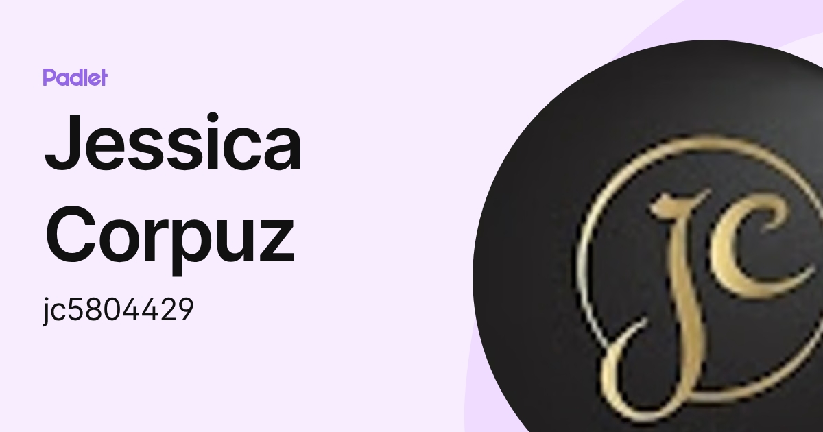 Jessica Corpuz (jc5804429) profile | Padlet