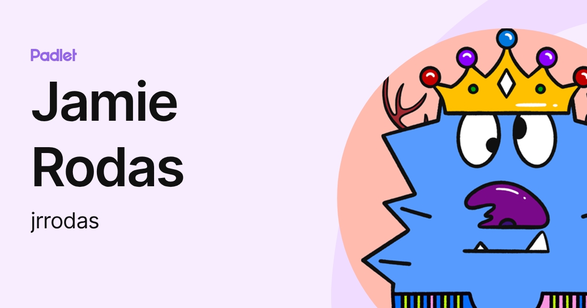 Jamie Rodas (jrrodas) profile | Padlet