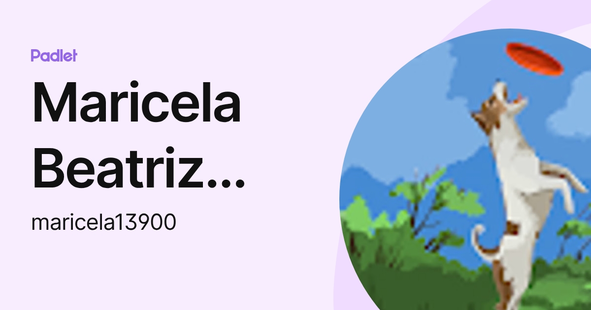 Maricela Beatriz Tzaquitzal Pacheco (maricela13900) profile | Padlet