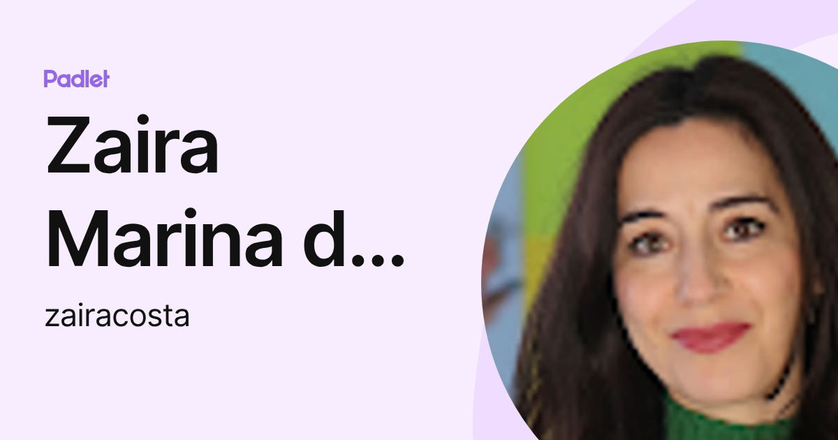 Zaira Marina da Silva Costa (zairacosta) profile | Padlet