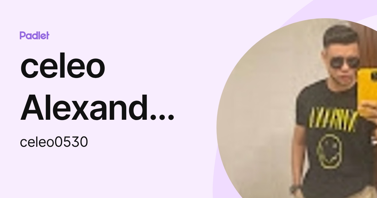 celeo Alexander Hernández (celeo0530) profile | Padlet