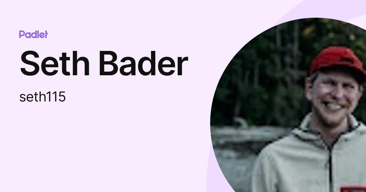 Seth Bader (seth115) profile | Padlet