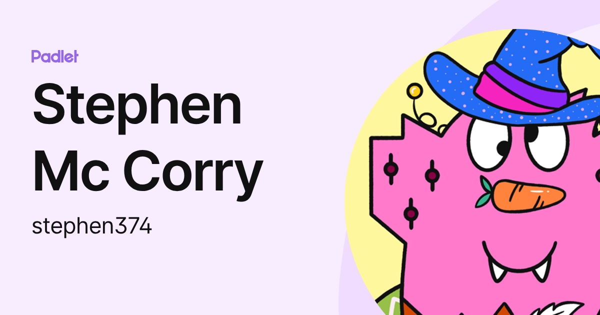 Stephen Mc Corry (stephen374) profile | Padlet