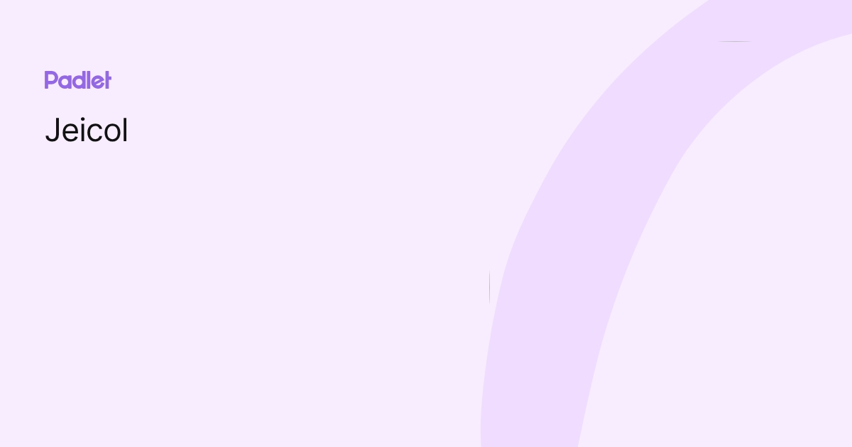 Jeicol Jeicol profile | Padlet