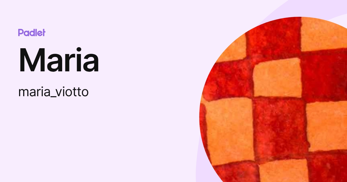 Maria (maria_viotto) profile Padlet