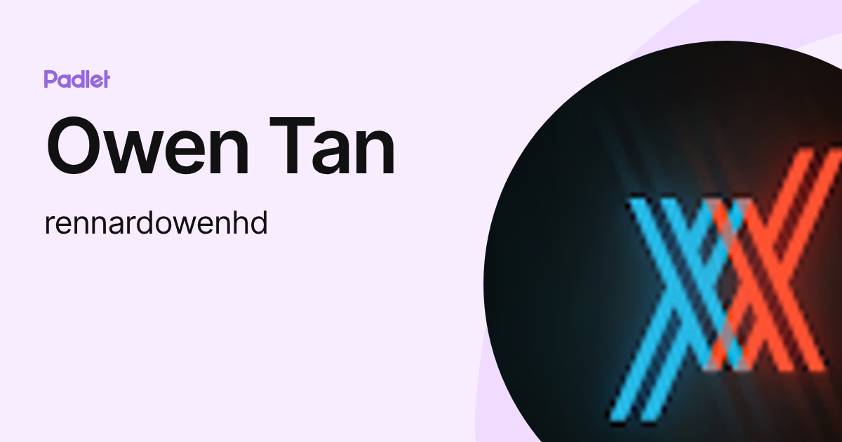 Owen Tan (rennardowenhd) profile | Padlet