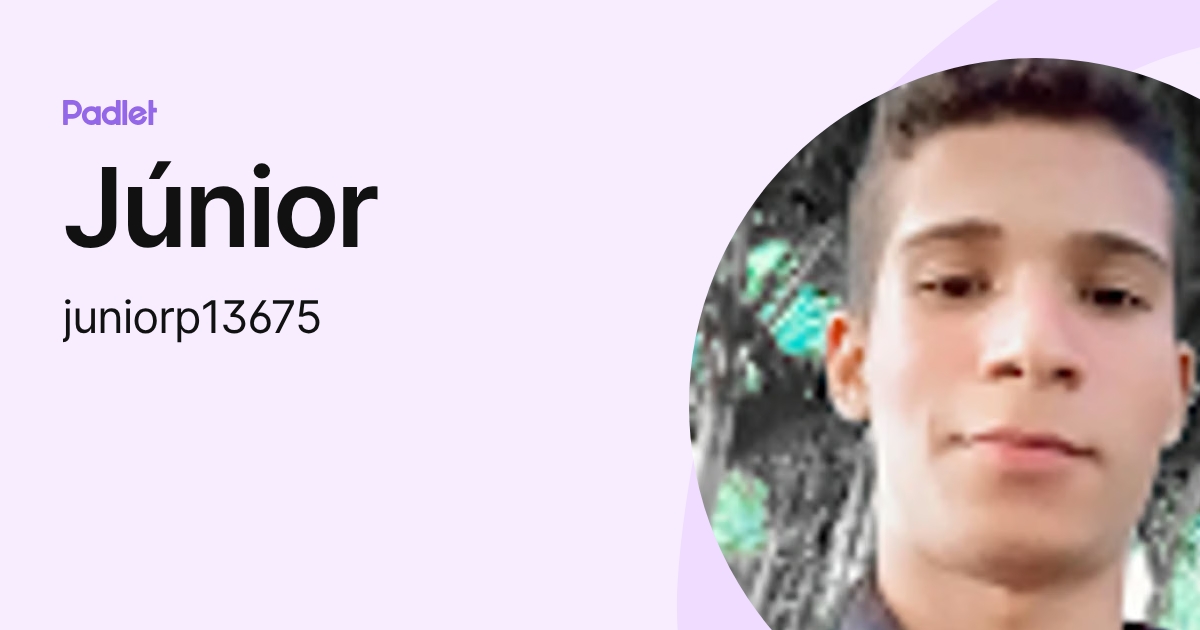 Júnior (juniorp13675) profile | Padlet