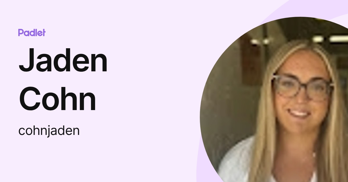 Jaden Cohn (cohnjaden) profile | Padlet