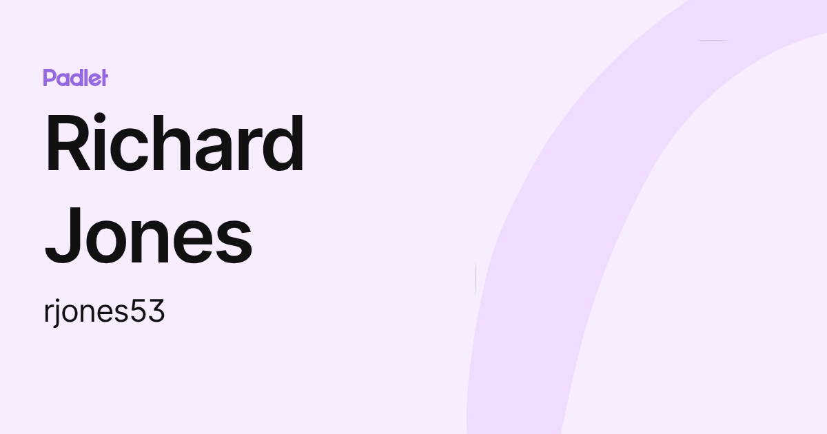 Richard Jones (rjones53) profile | Padlet