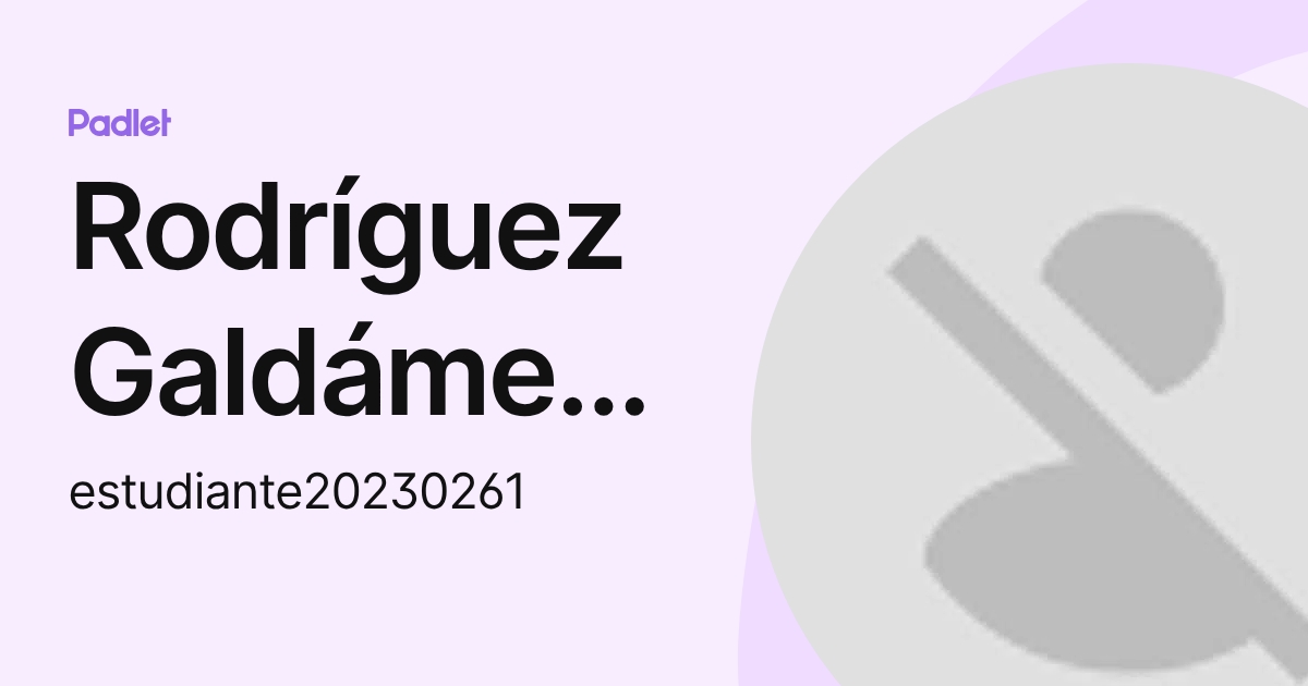 Rodríguez Galdámez Jacqueline Maribel (estudiante20230261) profile | Padlet