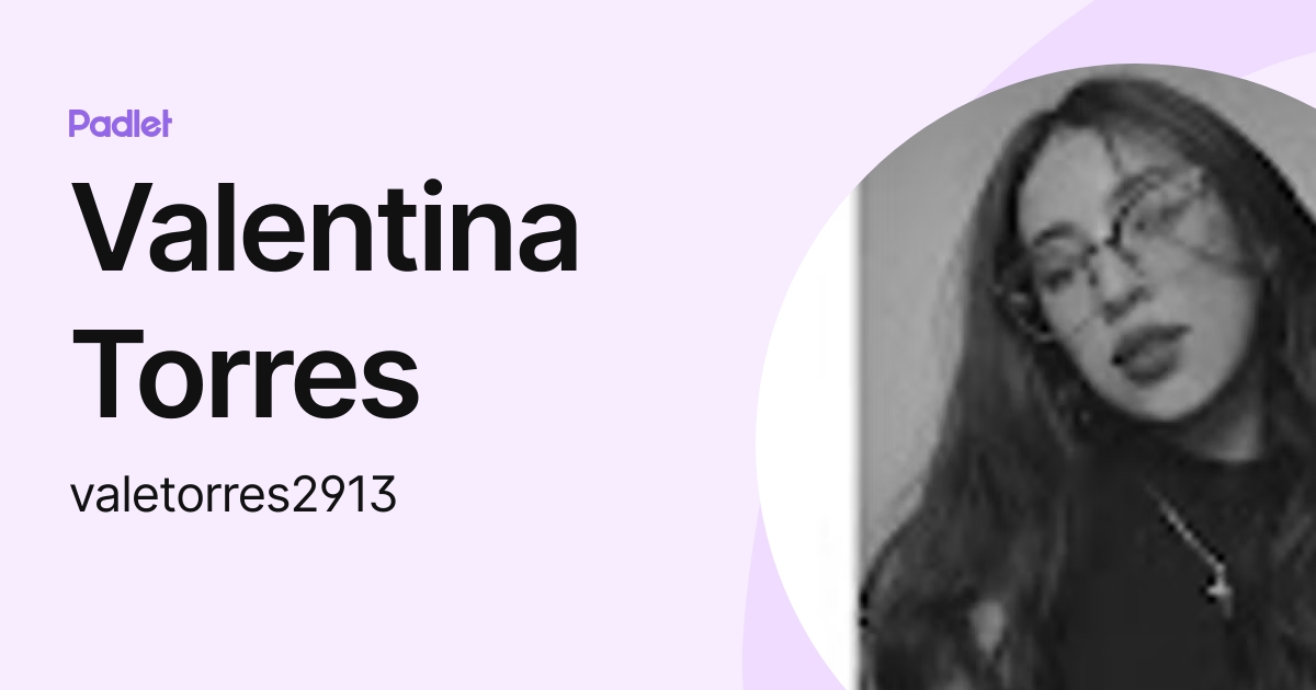 Valentina Torres (valetorres2913) profile | Padlet
