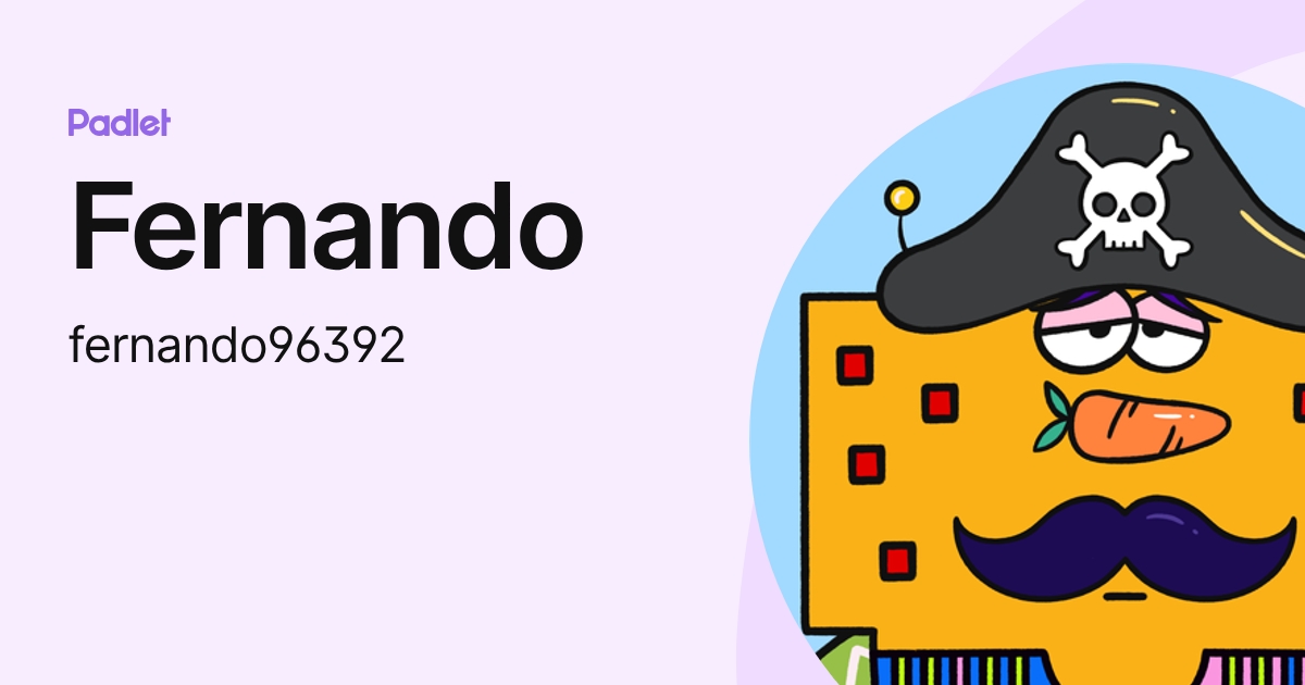 Fernando (fernando96392) profile | Padlet