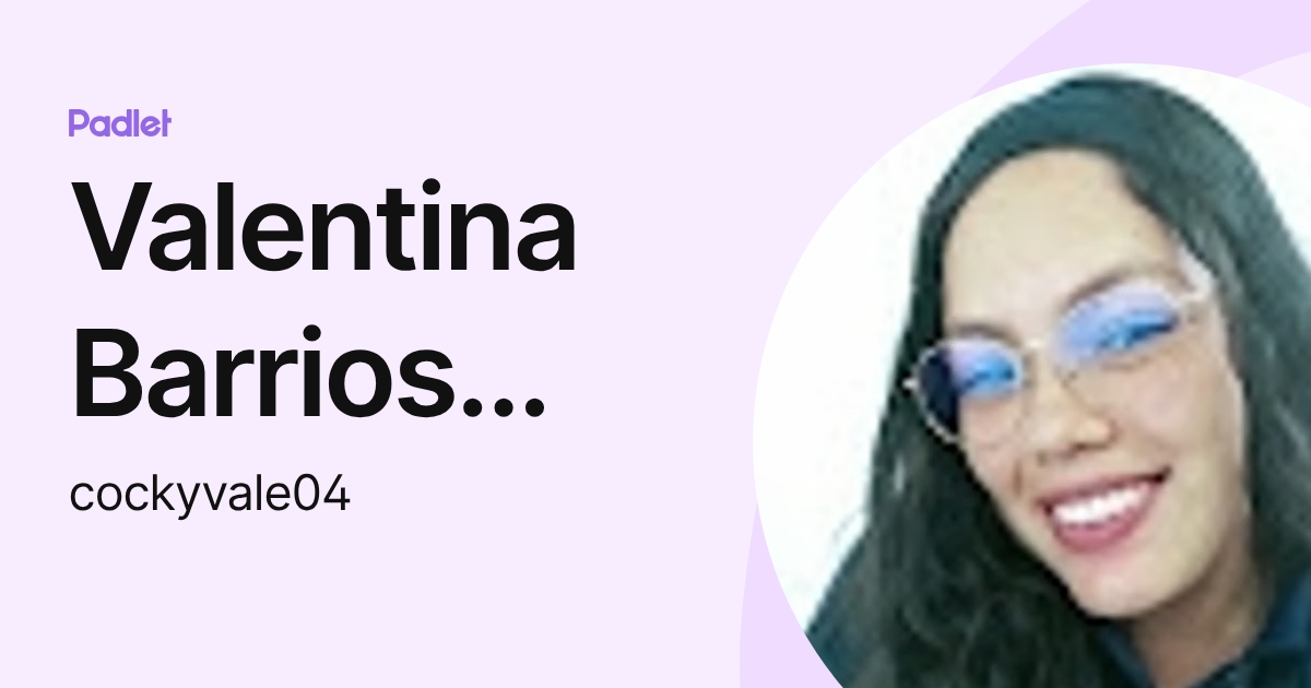Valentina Barrios Macias (cockyvale04) profile | Padlet