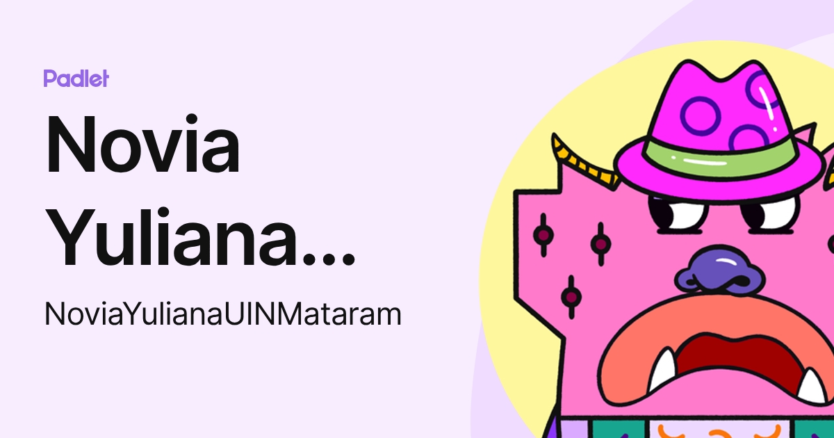 Novia Yuliana UIN Mataram (NoviaYulianaUINMataram) profile | Padlet
