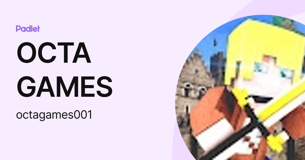 OCTA GAMES (octagames001) profile | Padlet