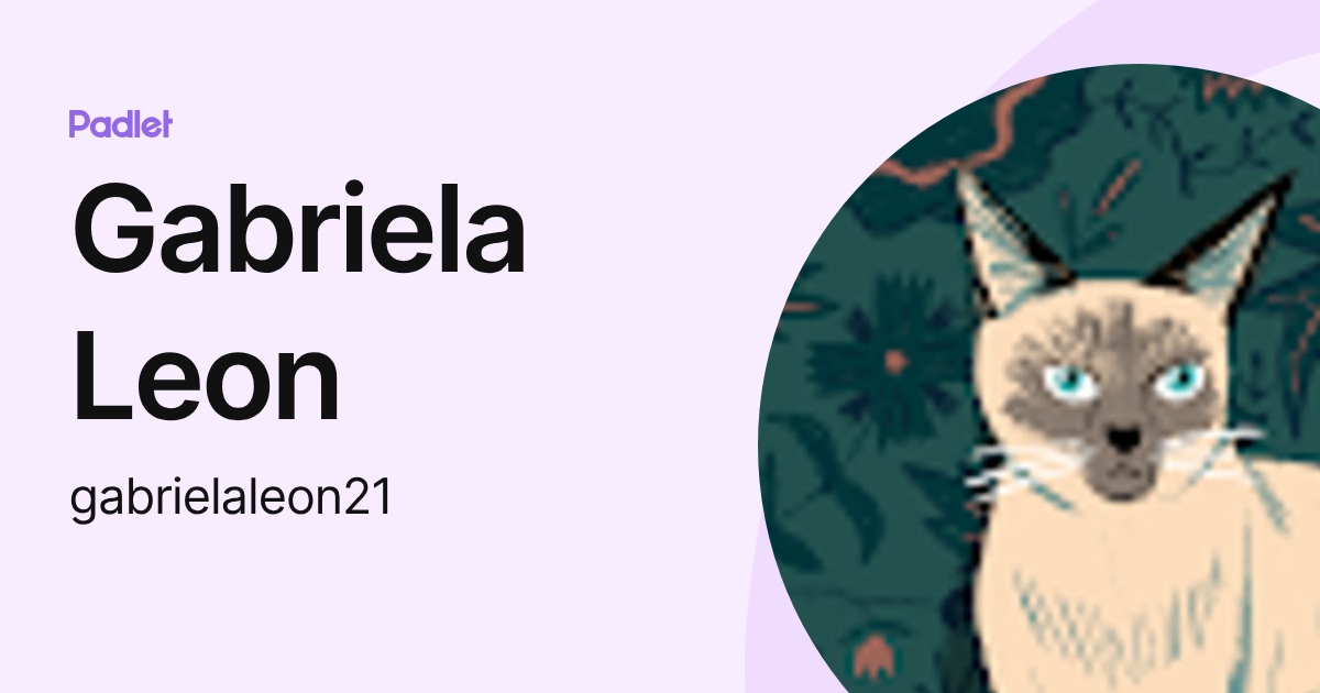 Gabriela Leon (gabrielaleon21) profile | Padlet