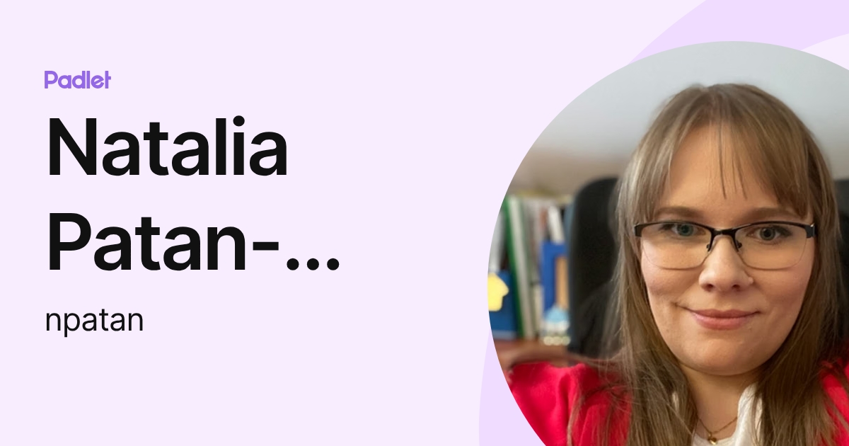 Natalia Patan-Trawka (npatan) profile | Padlet