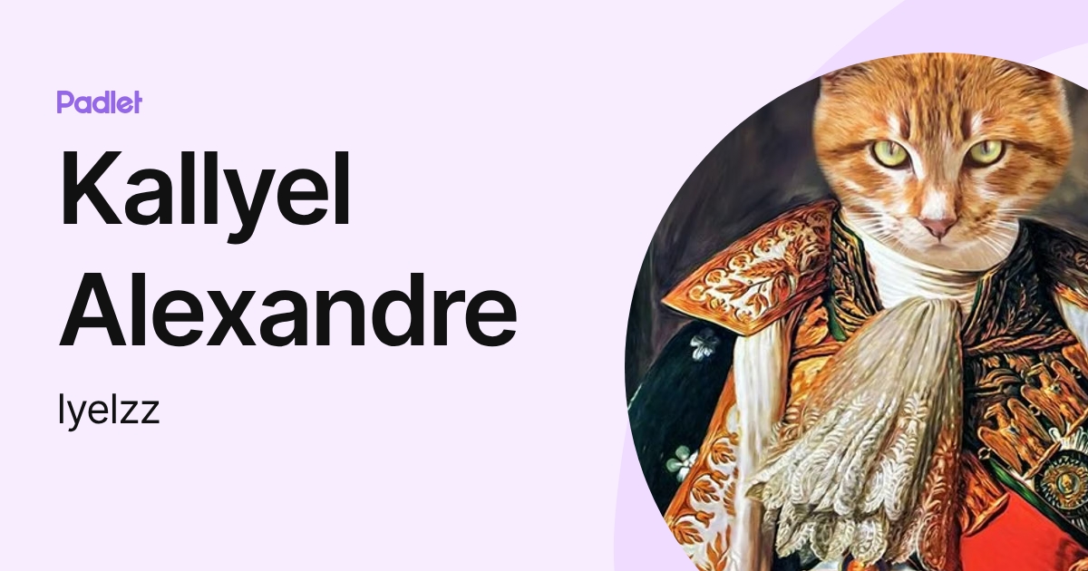 Kallyel Alexandre (lyelzz) profile | Padlet