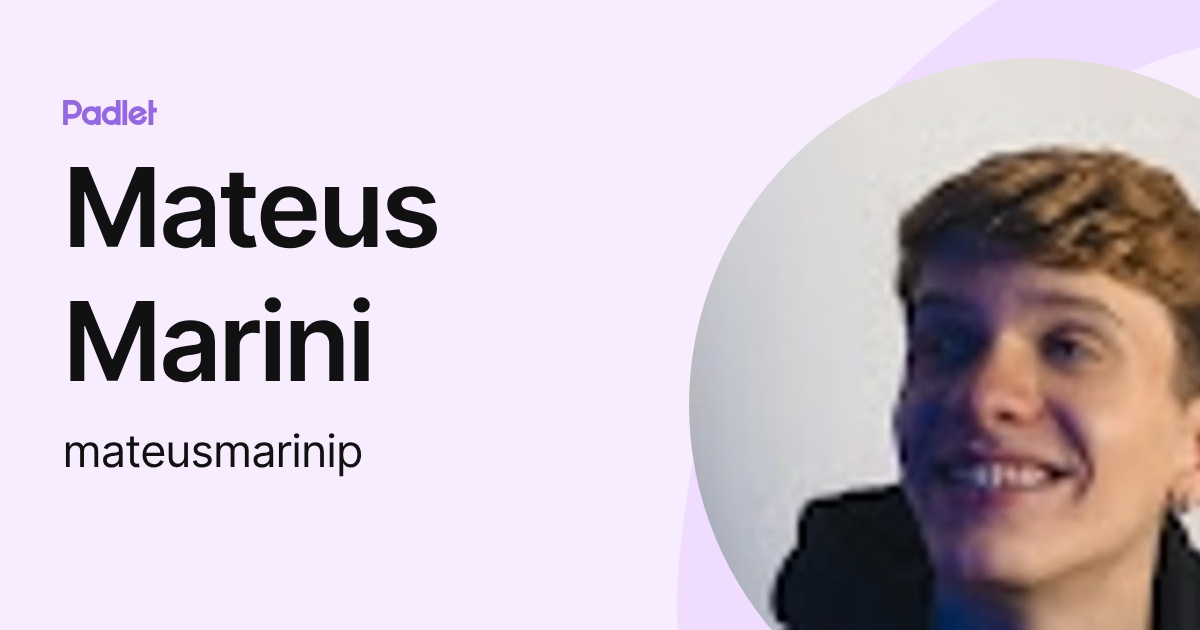 Mateus Marini (mateusmarinip) profile | Padlet