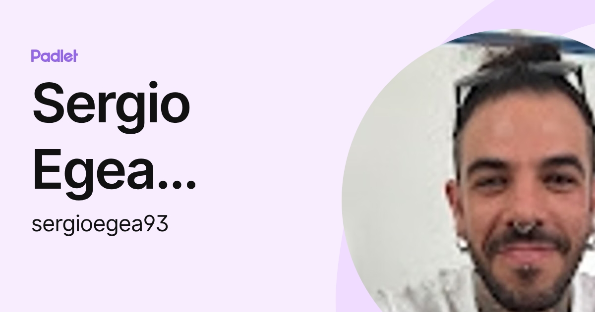 Sergio Egea Jiménez (sergioegea93) profile | Padlet