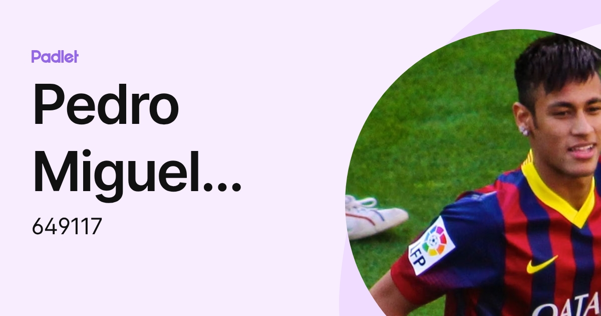 Pedro Miguel Gaspar (649117) profile | Padlet