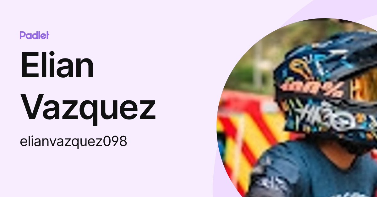 Elian Vazquez (elianvazquez098) profile | Padlet