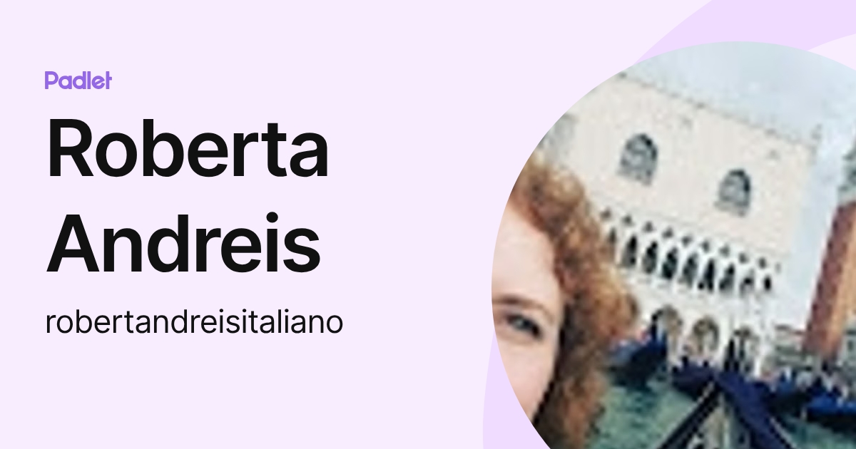 Roberta Andreis (robertandreisitaliano) profile | Padlet